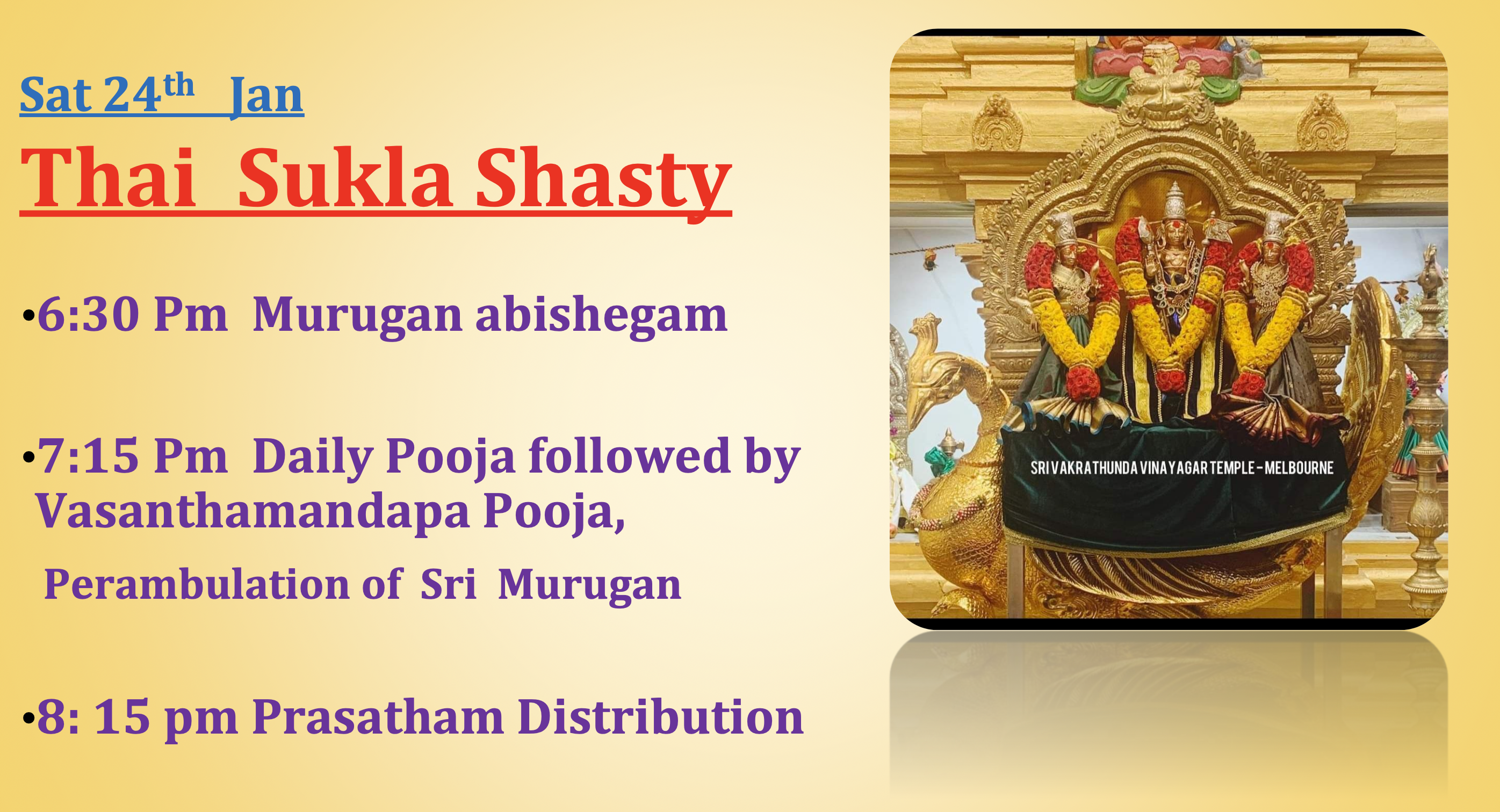 Sat 24th Jan – Thai Sukla Shasty